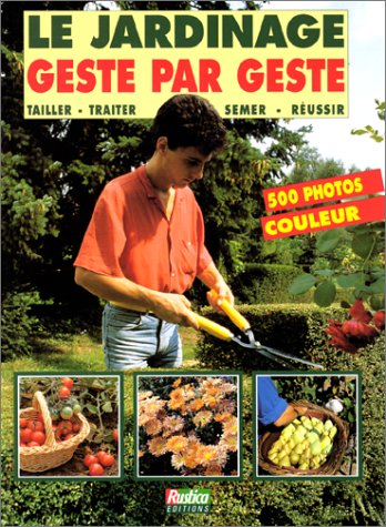 couverture de : Le jardinage geste par geste
