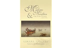 Madame Montour and the Fur Trade (1667-1752): (1667-1752)