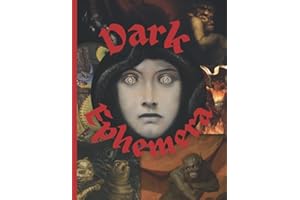 Dark Ephemera: Scary Vintage Aesthetic Image Collection To Cut Out For Junk Journals, Collages, Decoupage, Scrapbooking And Paper Craft