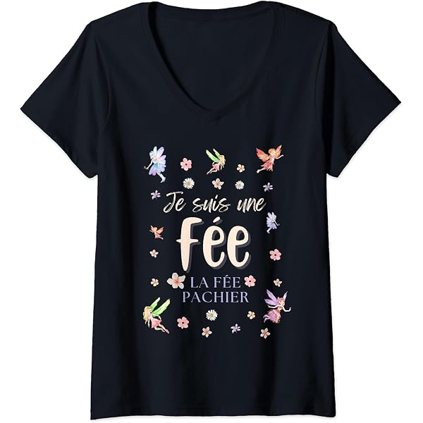 Débardeur Humoristique 'Je Suis La Fée Pachée' - T-shirt Femme Phrase Drôle - Cadeau Original Anniversaire - 13