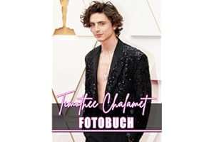 𝕋𝕚𝕞𝕠𝕥𝕙é𝕖 ℂ𝕙𝕒𝕝𝕒𝕞𝕖𝕥 Fotobuch: Eine männliche Berühmtheit, gezeigt durch 40 fantastische Bilder im Inneren | Home Decoration und Stress Relief Geschenke für Fans jeden Alters