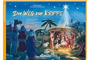 KAUFMANN ERNST VLG GMBH Der Weg zur Krippe: Ein Adventskalender zum Vorlesen mit großem Sternenfächer zum Aufhängen (Adventskalender mit Geschichten für Kinder: Ein Buch zum Vorlesen und Basteln)