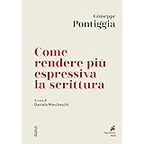 Come rendere più espressiva la scrittura: A cura di Daniela Marcheschi (iRèfoli Vol. 16)