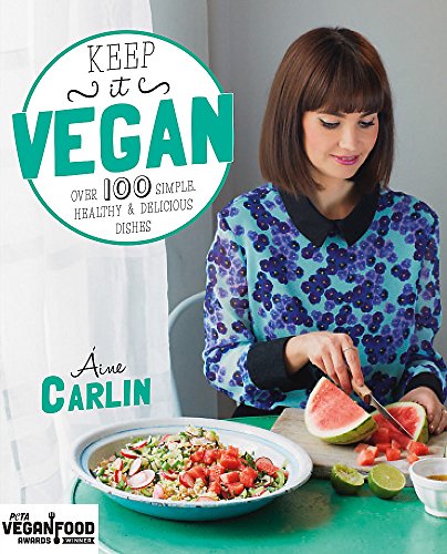 Keep it Vegan: 100 simple, healthy & delicious dishes - Image 3