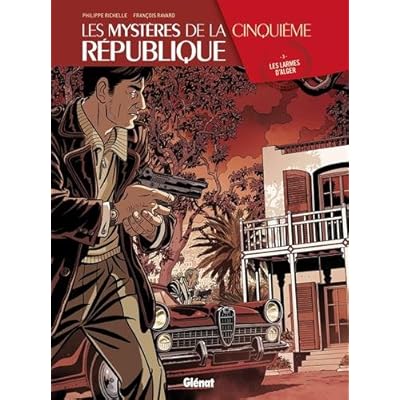 Les Mystères de la 5e République - Tome 03 Les Mystères de la 5e République - Tome 03