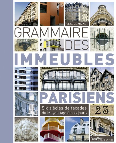 Download Grammaire des immeubles parisiens 2013 Download Grammaire des immeubles parisiens 2013