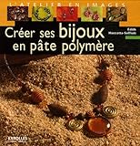 Créer ses bijoux en pâte polymère