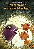 Bücher Neuerscheinungen 2022 - Träum niemals von der Wilden Jagd! von Wieland Freund