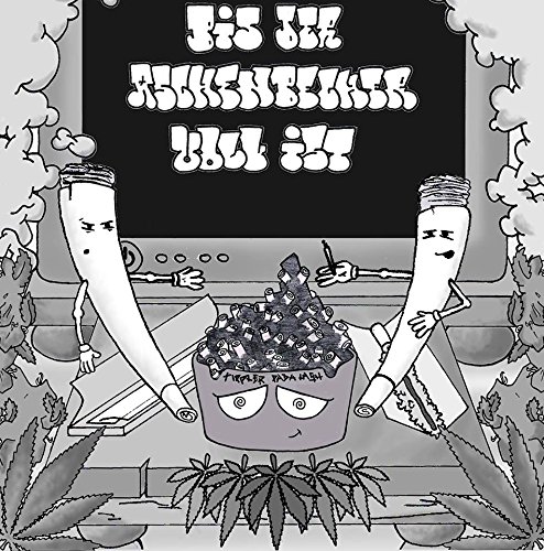 Preisvergleich Produktbild Bis Der Aschenbecher Voll Ist