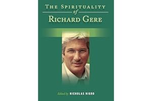 The Spirituality of Richard Gere (Spirituality (Backbeat))
