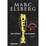 HELIX - Sie werden uns ersetzen: Roman