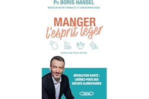 Manger l'esprit léger : un guide santé pour vous aider à redevenir acteur de vos choix alimentaires ! Nouveauté 2025