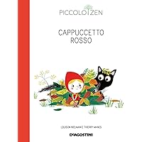 Cappuccetto rosso o come superare la paura. Piccolo zen