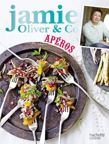Télécharger Apéros: Jamie Oliver & Co Livre eBook France