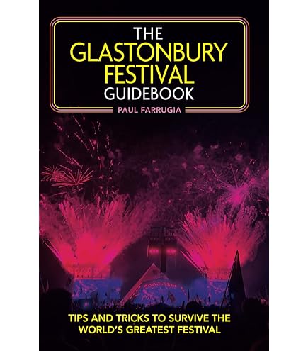 洋書 THE GLASTONBURY FESTIVALS The Glastonbury Festival Guidebook: Amazon.co.uk: Farrugia, Paul