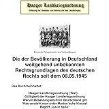 Die Haager Landkriegsordnung: Die der Bevölkerung in Deutschland weitgehend unbekannten Rechtsgrundlagen des deutschen Rechts