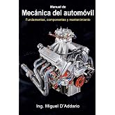 Manual de mec&aacute;nica del autom&oacute;vil: Fundamentos, componentes y mantenimiento