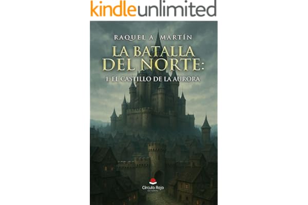 La Batalla del Norte 1: El Castillo de la Aurora