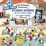 Messer, Schere, Licht - Vom richtigen Verhalten im Haushalt: Ingo Zamperoni präsentiert - Starke Kinder by 