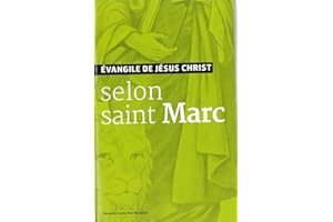 Evangile de Jesus Christ - Selon Saint Marc - Nouvelle Traduction Aelf