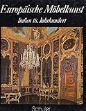 Image de Europäische Möbelkunst: Italien 18. Jahrhundert.