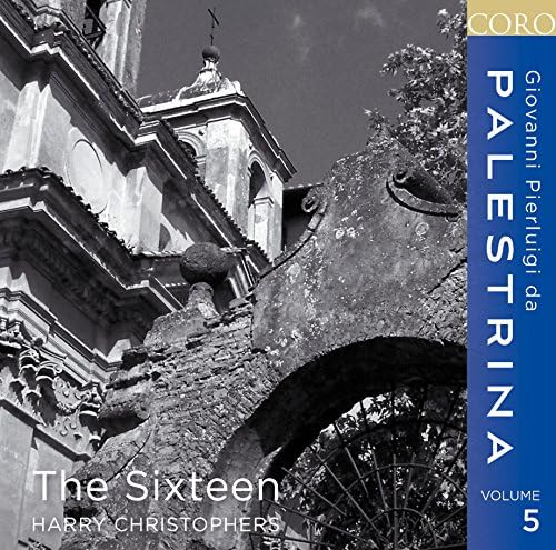 Palestrina: Volume 5 | Missa Iam Christus [The Sixteen, Harry Christophers] [Coro: COR16124]