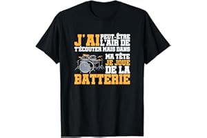 BAGUETTES DE BATTERIE CADEAU MUSIQUE BATTERIE Instrument De Musique Drums Cadeau Baguettes De Batterie T-Shirt