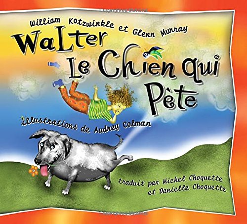 Download Walter le Chien qui Pete: Walter the Farting Dog, French-Language Edition