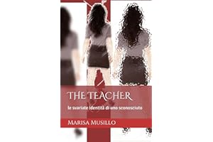 THE TEACHER: le svariate identità di uno sconosciuto: 1