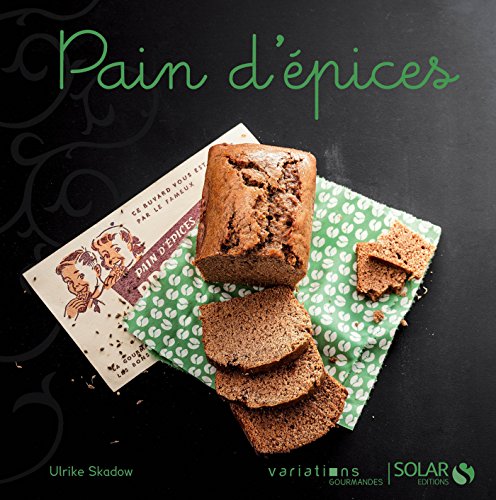 Download Pain d'épices - Variations gourmandes Download Pain d'épices - Variations gourmandes