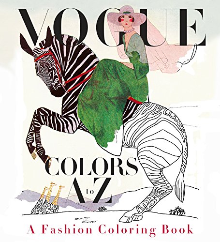 Vogue Colors A to Z: A Fashion Coloring Book Vogue Colors A to Z: A Fashion Coloring Book