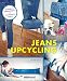 Produktbild Jeans-Upcycling: 28 kreative Nähprojekte für ausgediente Hosen