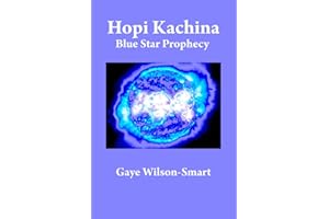 Hopi Kachina: Blue Star Prophecy