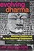 Evolving Dharma: Meditation, Buddhism, and the Next Generation of Enlightenment by 