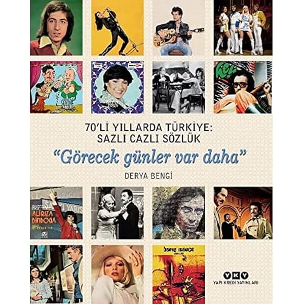 80'li Yıllarda Türkiye: Sazlı Cazlı Sözlük: Yaprak Döker Bir
