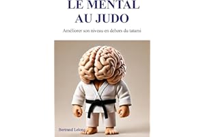 Le mental au judo: Améliorer son niveau en dehors du tatami