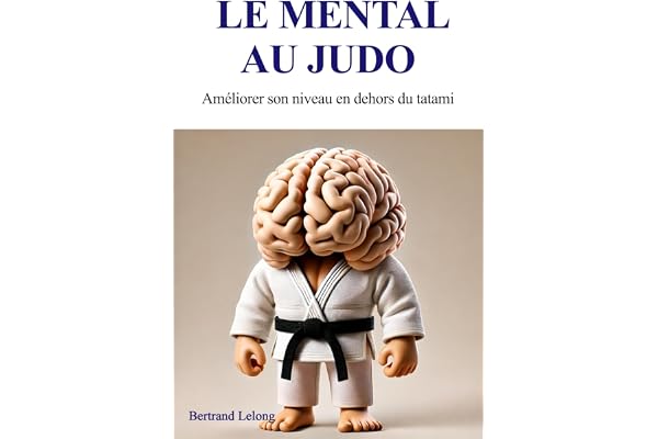 Le mental au judo: Améliorer son niveau en dehors du tatami