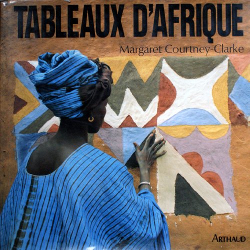 couverture de : Tableaux d'Afrique : l'art mural des femmes de l'Ouest