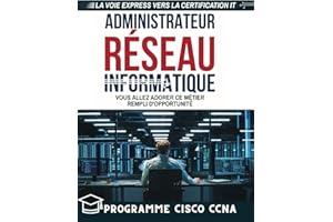 Administrateur réseau: Vous allez adorer ce métier rempli d'opportunité