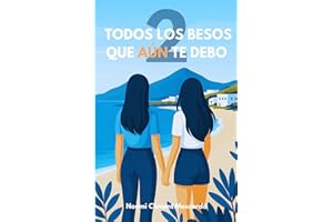 Todos los besos que aún te debo