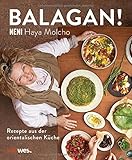 Image de Balagan!: Rezepte aus der orientalischen Küche