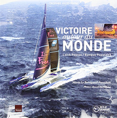 Download Victoire autour du monde Loïc Peyron Download Victoire autour du monde Loïc Peyron