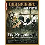 SPIEGEL GESCHICHTE 1/2016: Die Kolonialzeit