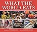 What the World Eats by Faith D'Aluisio, Peter Menzel