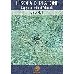 L'isola di Platone - Saggio sul mito di Atlantide