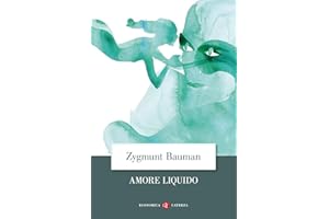 Amore liquido. Sulla fragilità dei legami affettivi