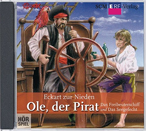 Ole, der Pirat [01]: Das Freibeuterschiff / Das Seegefecht