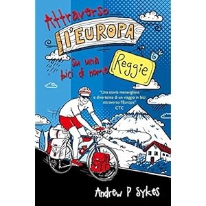 Attraverso l'Europa su una bici di nome Reggie
