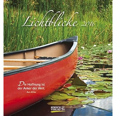 Lichtblicke 2016: aufstellbarer Postkartenkalender Lichtblicke 2016: aufstellbarer Postkartenkalender