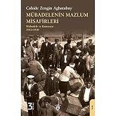 M&uuml;badelenin Mazlum Misafirleri: M&uuml;badele ve Kamuoyu 1923 - 1930